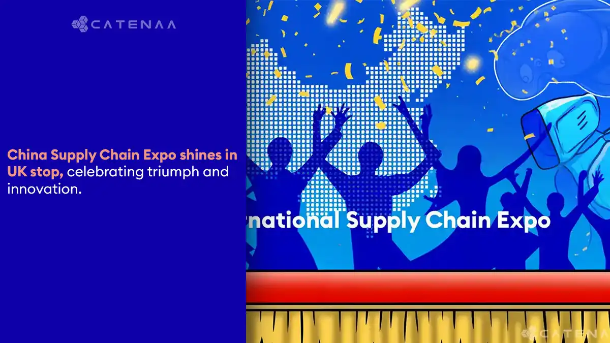 China Supply Chain Expo Dominates UK Stop with Resounding Triumph